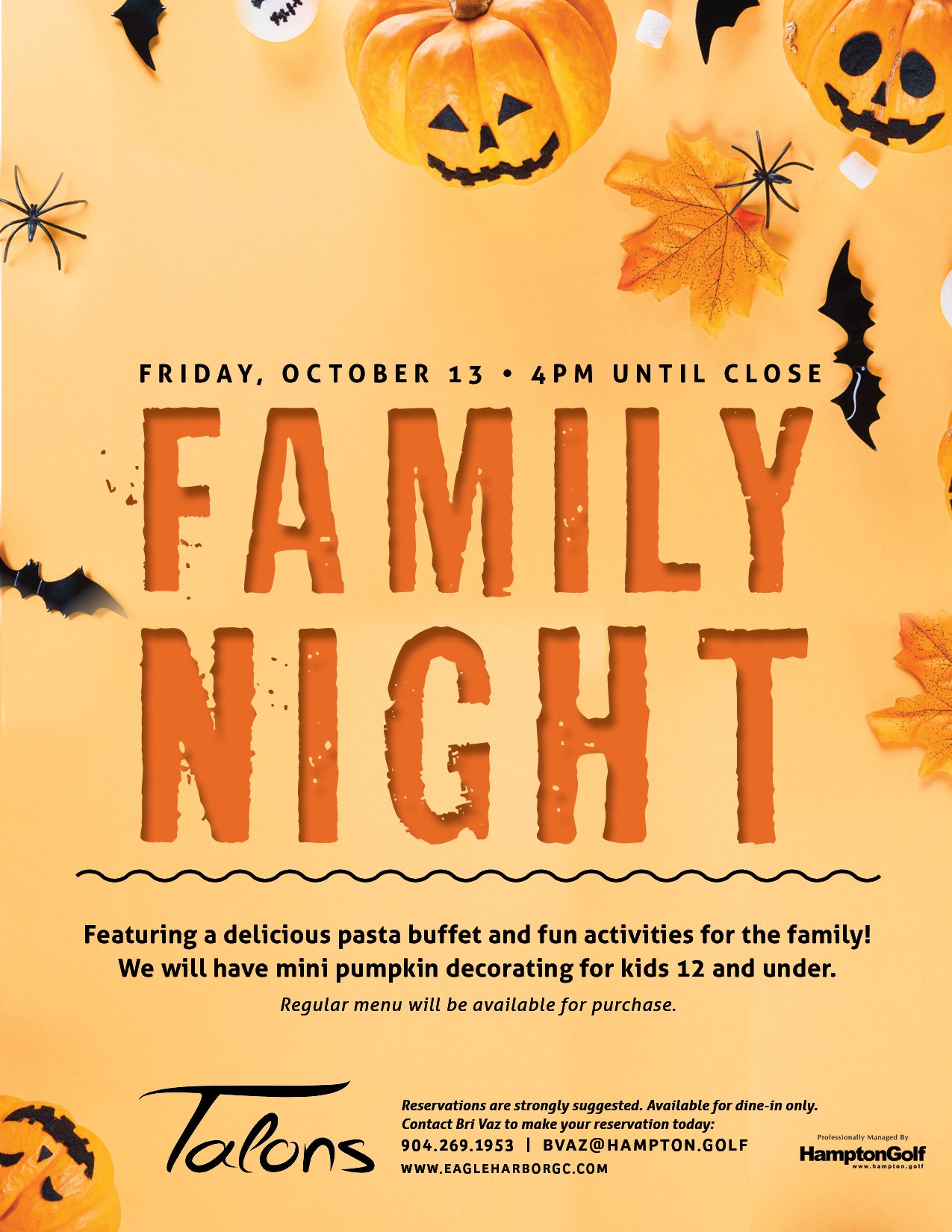 Family Night at Talons October 13, 2023 at 4pm Featuring a delicious pasta buffet and fun activities for the family! We will have mini pumpkin decorating for kids 12 and under.