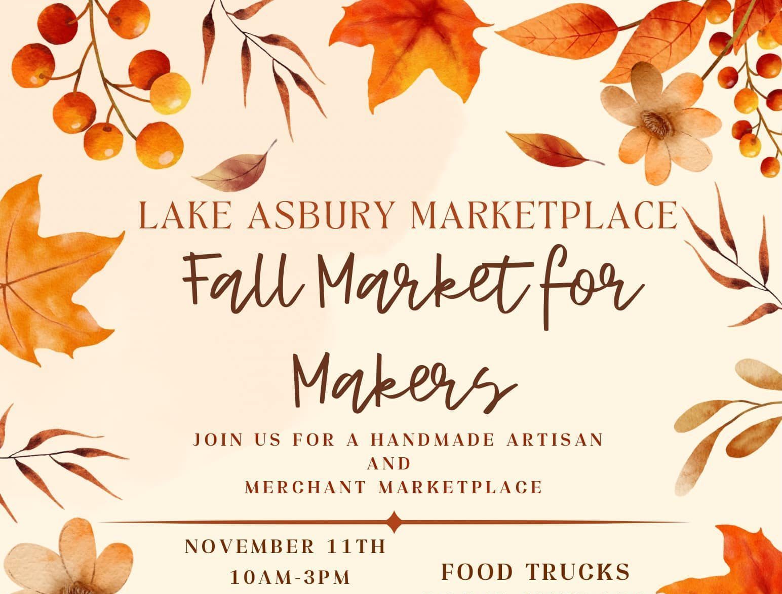 Lake Asbury Marketplace Fall Market for Makers Join Us for a Handmade Artisan and Merchant Marketplace! Food Trucks Local Vendors Shopping Family Fun